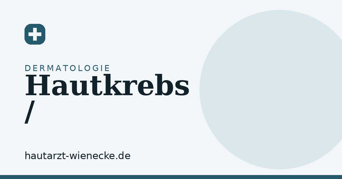 Hautkrebs / Dermatoonkologie