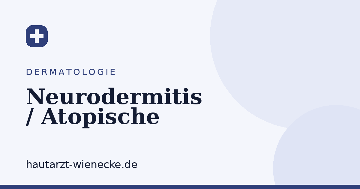 Neurodermitis / Atopische Dermatitis