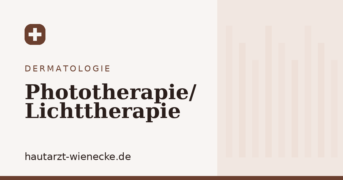 Phototherapie / Lichttherapie